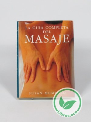 La guía completa del masaje
