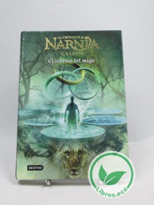 El sobrino del mago (Las crónicas de Narnia 1)