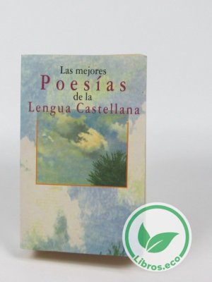 Las mejores poesías de la lengua castellana
