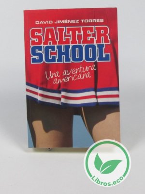 Salter School. Una aventura americana.