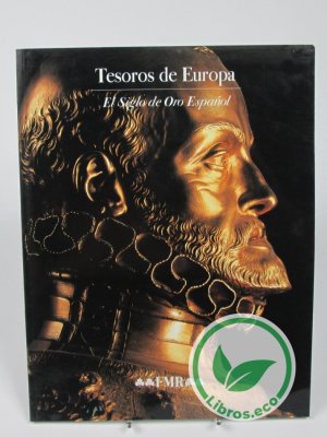 Tesoros de Europa: El Siglo de Oro Español