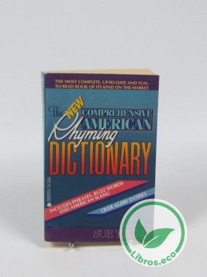 The new comprehensive american rhyming dictionary