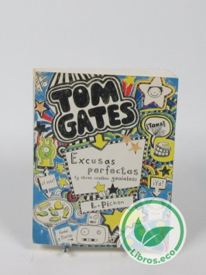 Tom Gates: excusas perfectas