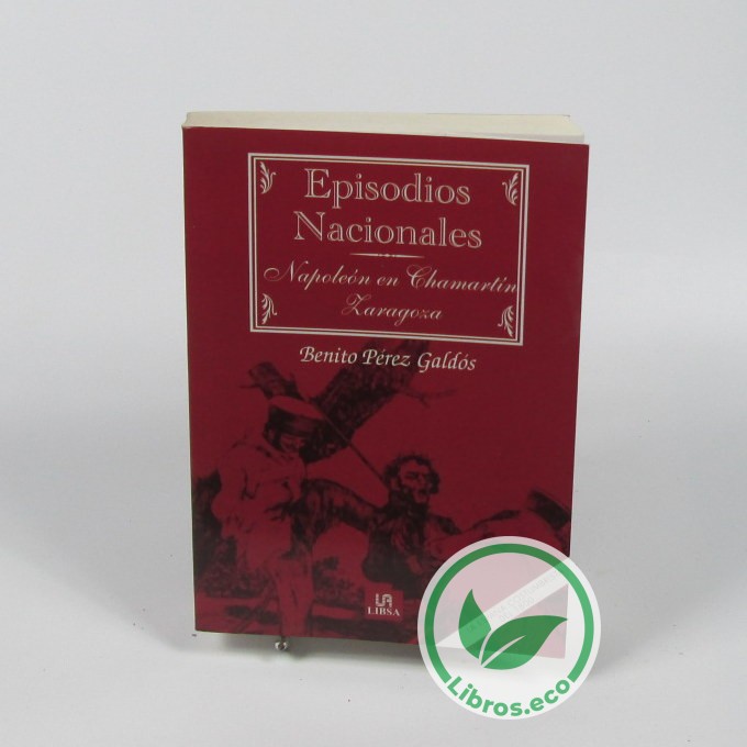 Episodios nacionales: Napoleón en chamartín y zaragoza