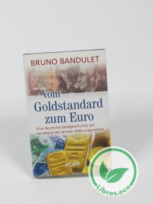 Vom Goldstandard zum Euro