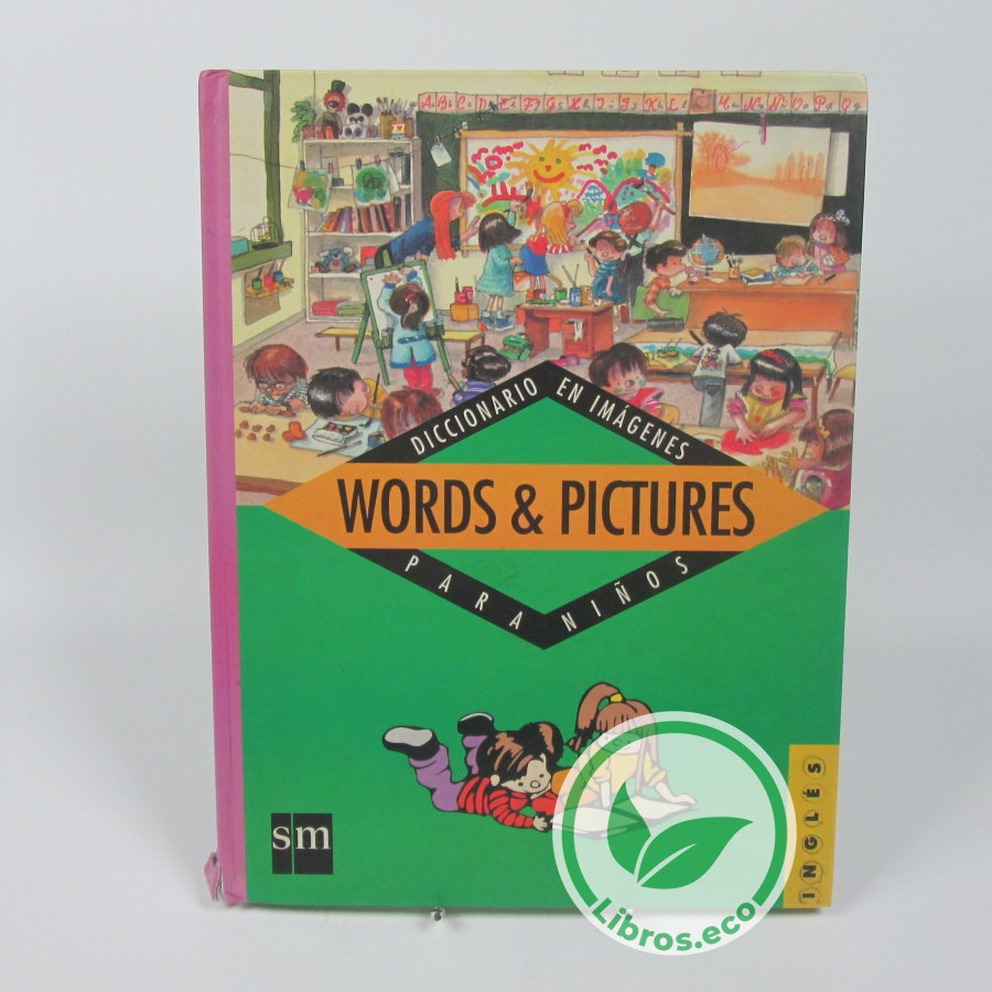 Words and pictures. Diccionario en imágenes para niños