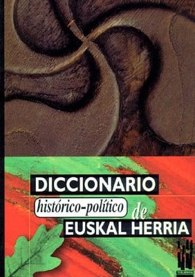 Diccionario histórico-político de euskal herria