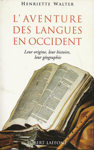 21909183482978.jpg L'aventure des langues en occident leur origine, leur histoire, leur géographie