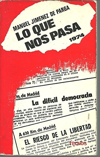 Lo que nos pasa, 1974 (colección ventana abierta) (spanish edition)