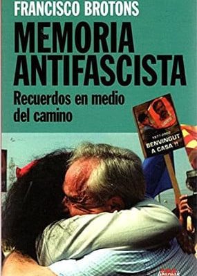 Memoria antifascista: recuerdos en medio del camino