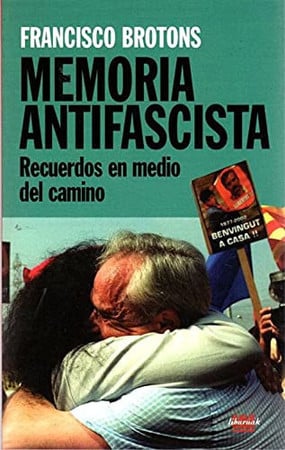 Memoria antifascista: recuerdos en medio del camino