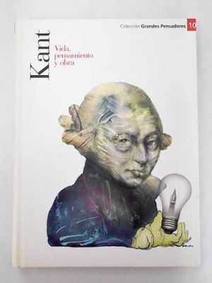 Kant: vida, pensamiento y obra