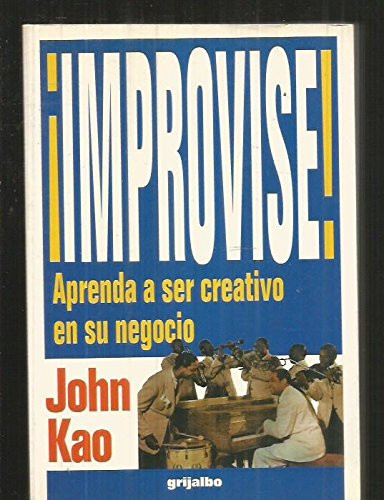 23107593485187.jpg ¡improvise! aprenda a ser creativo en su negocio