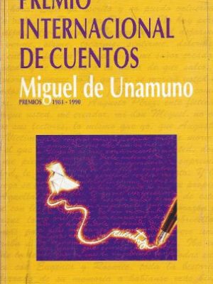 Premio internacional de cuentos "miguel de unamuno" premios 1981-1990