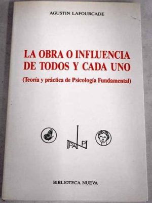 La obra o influencia de todos y cada uno teoría y práctica de psicología fundamental