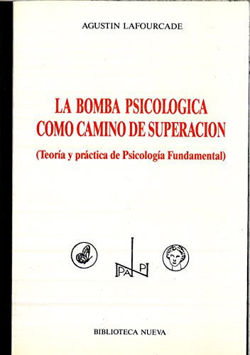 La bomba psicológica como camino de superación teoría y práctica de psicología fundamental