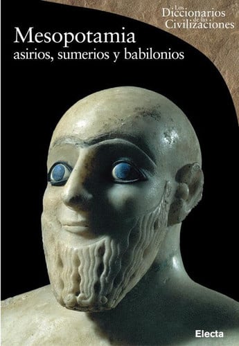 Mesopotamia asirios, sumerios y babilonios