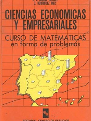 23830423485209.jpg Ciencias económicas y empresariales: curso de matemáticas en forma de problemas