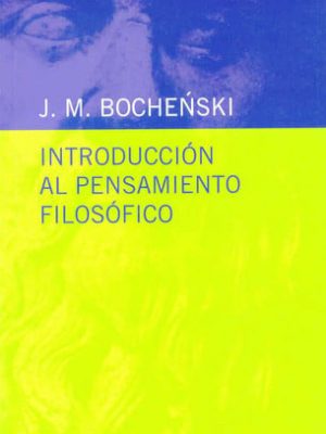Introducción al pensamiento filosófico (spanish edition)