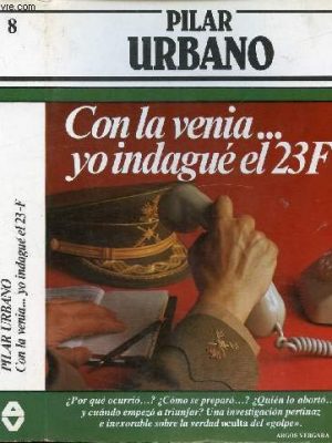 Con la venia ... yo indagué el 23-f