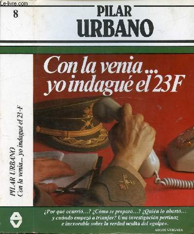 Con la venia ... yo indagué el 23-f