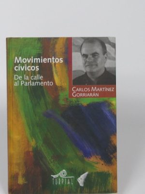 Movimientos civicos. de la calle al parlamento