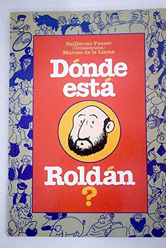 Dónde está roldán?