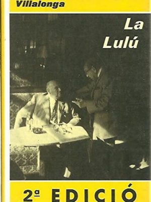 La lulú o la princesa que somreia a totes les conjuntures: novel·la