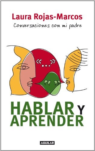 Hablar y aprender: conversaciones con mi padre