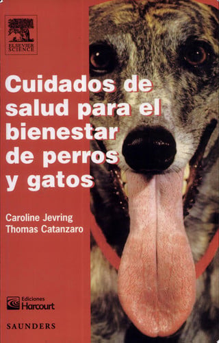 Cuidados de salud para el bienestar de perros y gatos