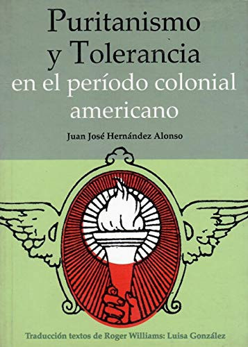 26096803485211.jpg Puritanismo y tolerancia en el período colonial americano