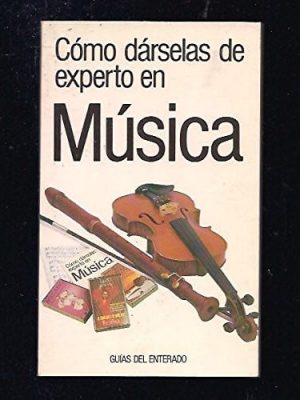 Cómo dárselas de experto en música