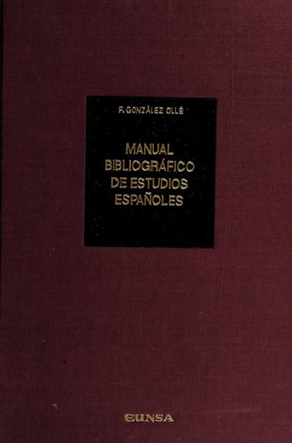 Manual bibliográfico de estudios españoles (spanish edition)