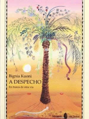 A despecho en busca de otra vía