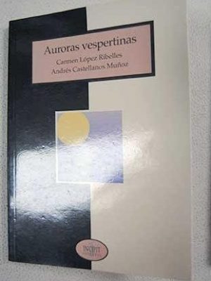 Auroras vespertinas (spanish edition)