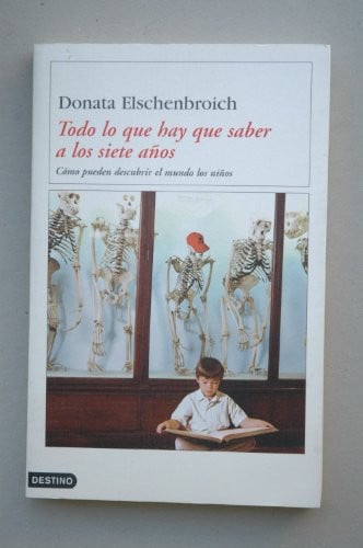 Todo lo que hay que saber a los siete años: cómo pueden descubrir el mundo los niños