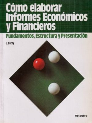 3863533485187.jpg Cómo elaborar informes económicos y financieros fundamentos, estructura y presentación