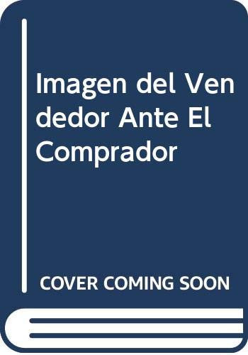 La imagen del vendedor ante el comprador, ante su jefe y ante sí mismo
