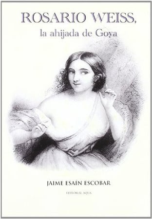 Rosario weiss, la ahijada de goya
