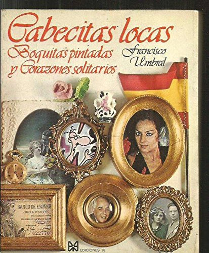 Cabecitas locas boquitas pintadas y corazones solitarios