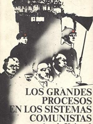4037953485186.jpg Los grandes procesos en los sistemas comunistas: la pedagogía infernal