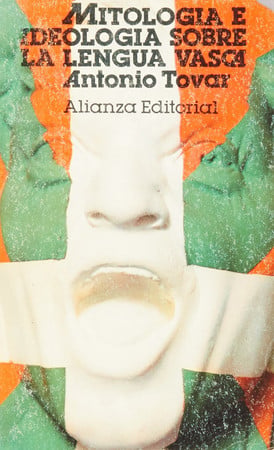 Mitología e ideología sobre la lengua vasca: historia de los estudios sobre ella