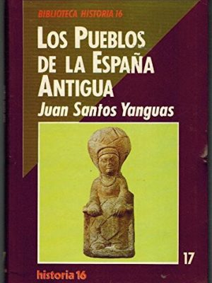 Los pueblos de la españa antigua (biblioteca historia 16) (spanish edition)