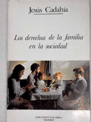Los derechos de la familia en la sociedad