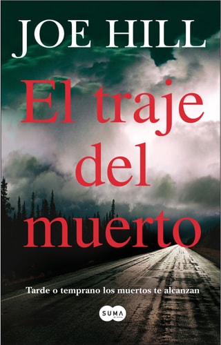 El traje del muerto tarde o temprano los muertos te alcanzan
