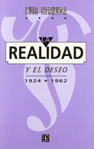 La realidad y el deseo: (1924-1962)