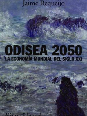 Odisea 2050: la economía mundial del siglo xxi