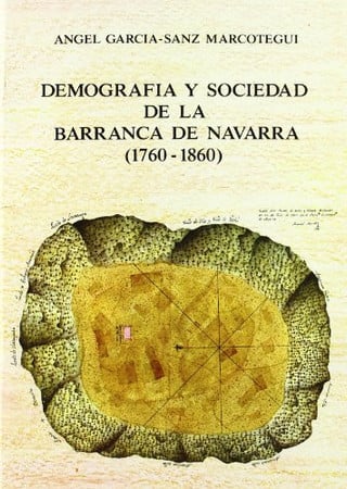 4876243485187.jpg Demografía y sociedad de la barranca de navarra (1760-1860)