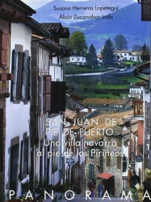 San juan de pie de puerto: una villa navarra al pie de los pirineos