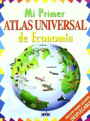 Mi primer atlas universal de economía